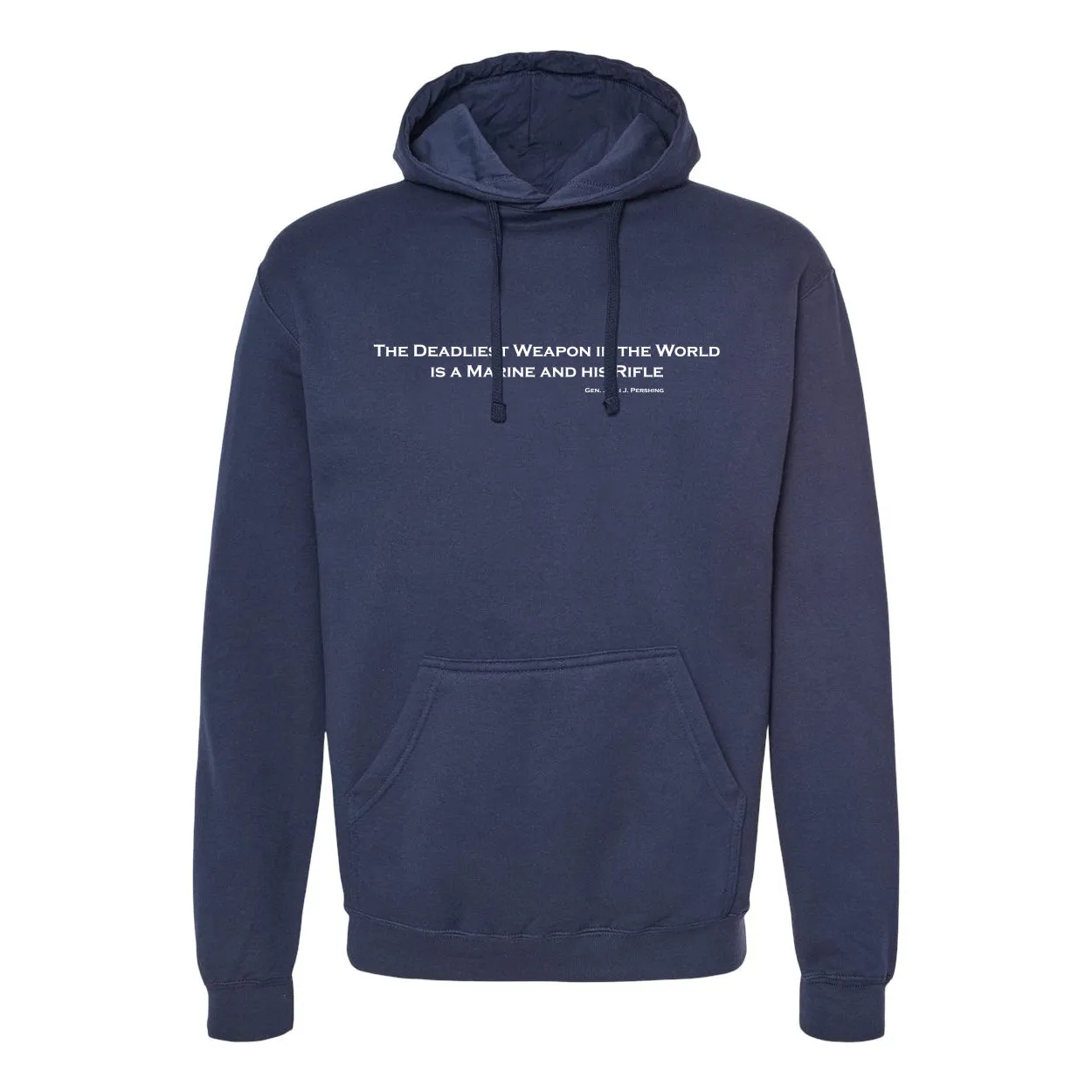 The Deadliest Weapon in the World Pershing Quote Hoodies