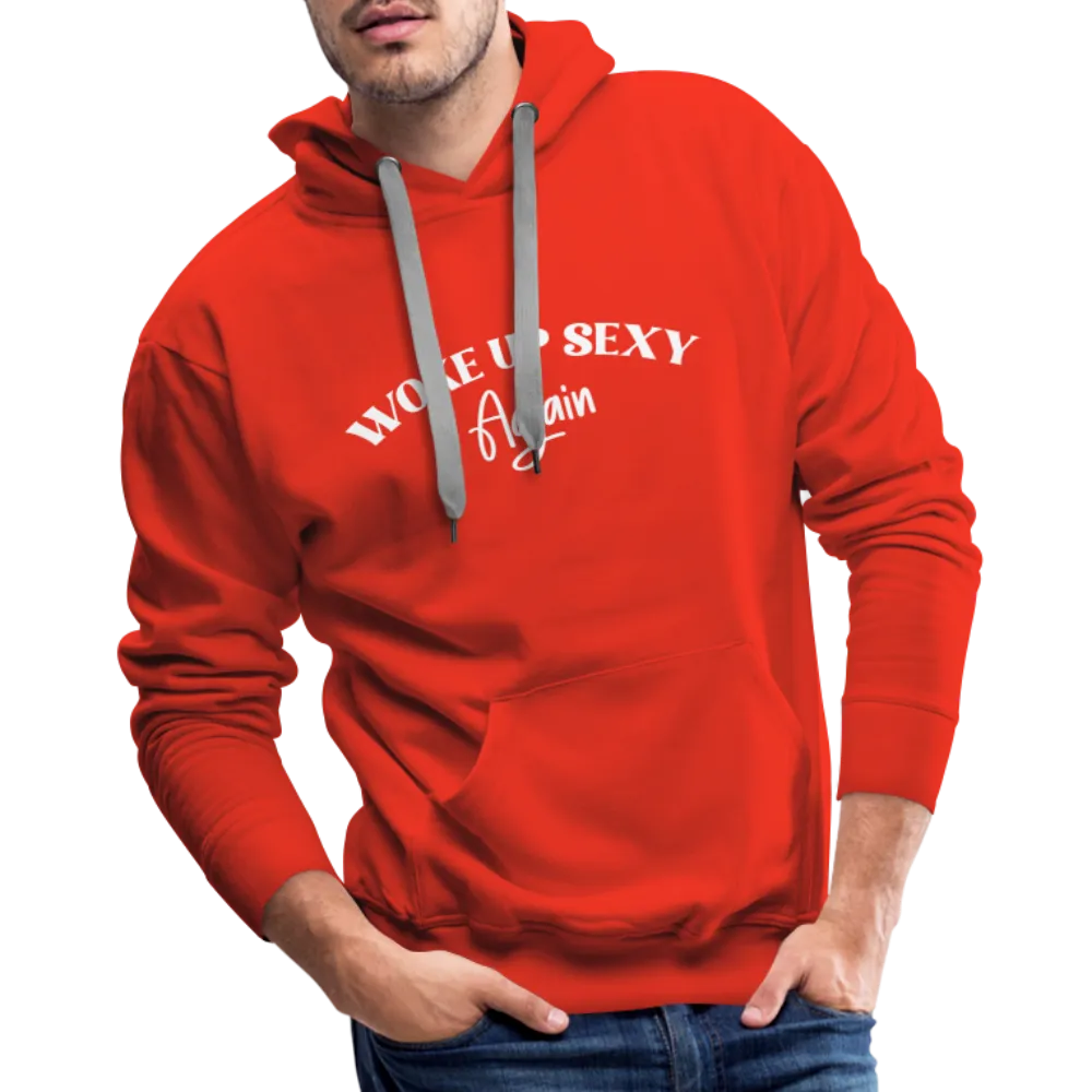 Woke Up Sexy Again Men’s Premium Hoodie