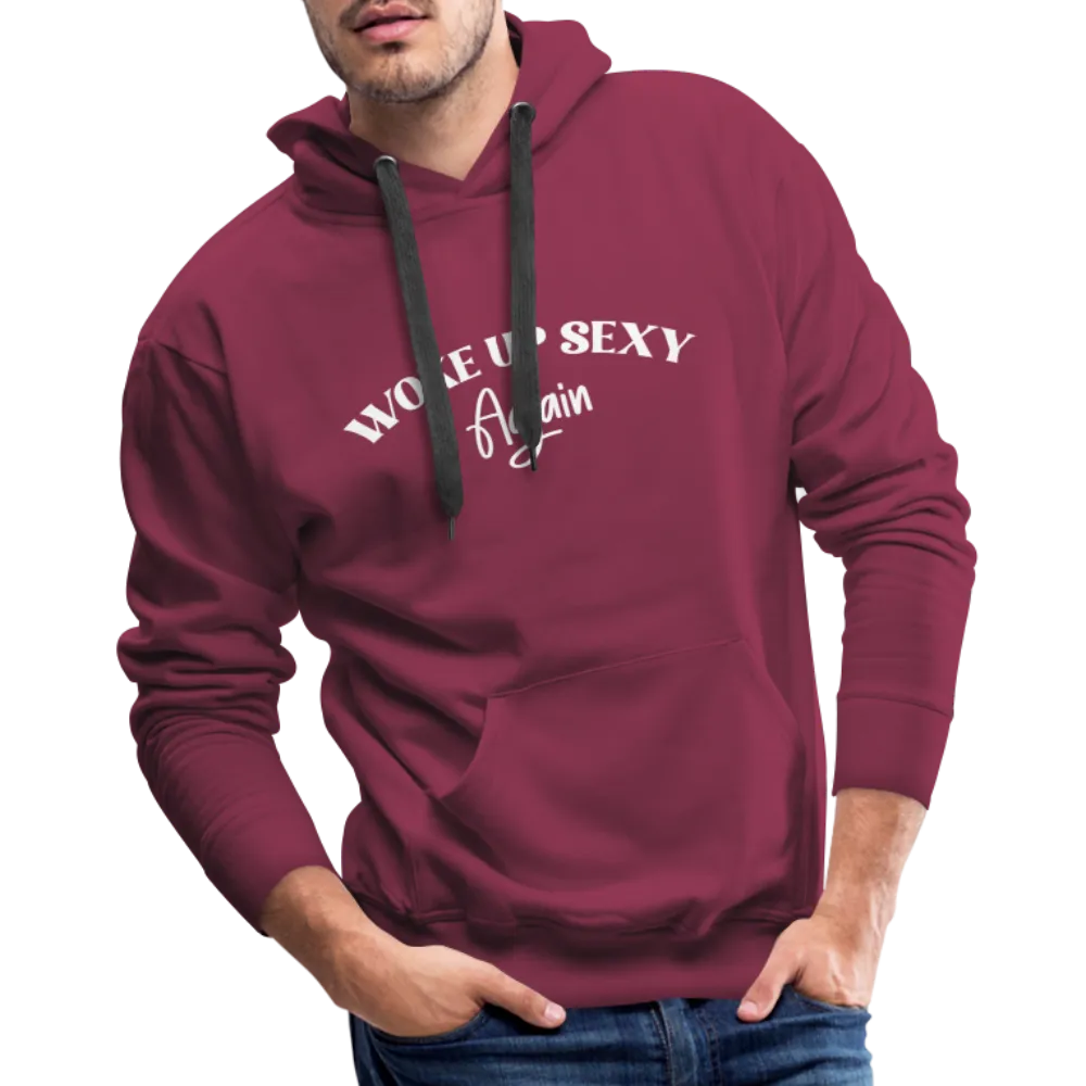 Woke Up Sexy Again Men’s Premium Hoodie