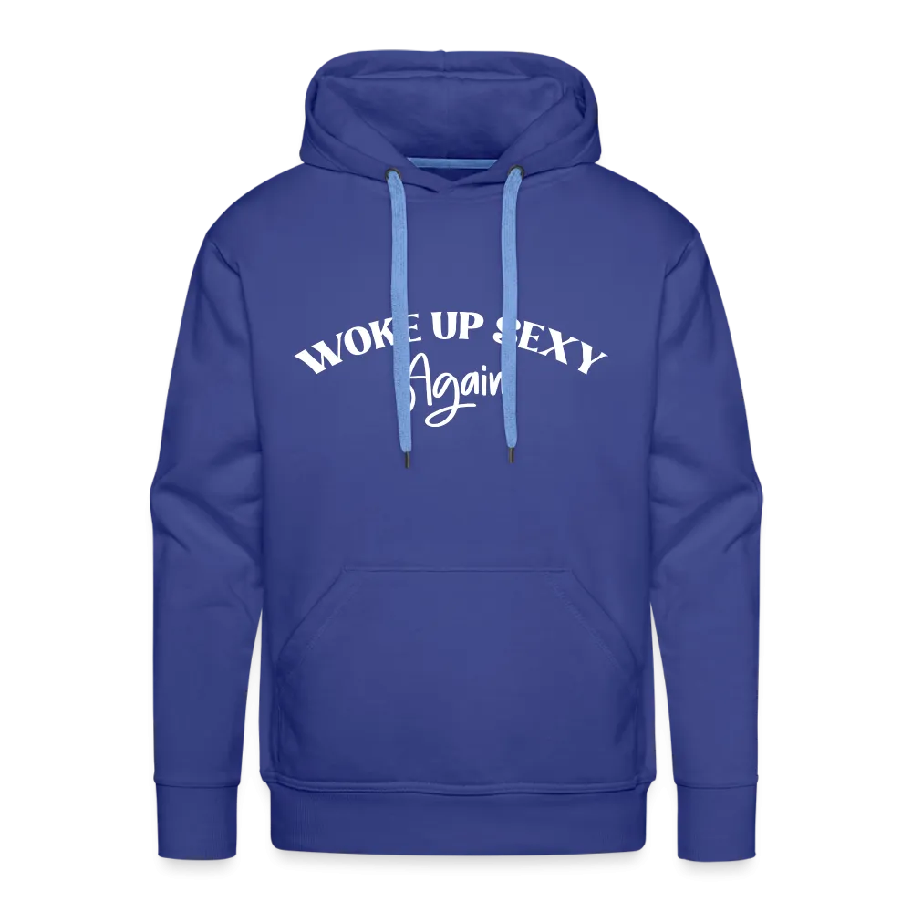 Woke Up Sexy Again Men’s Premium Hoodie