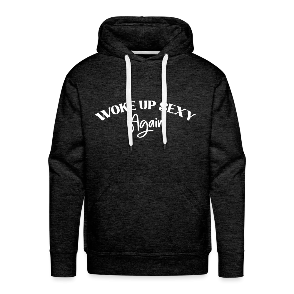 Woke Up Sexy Again Men’s Premium Hoodie